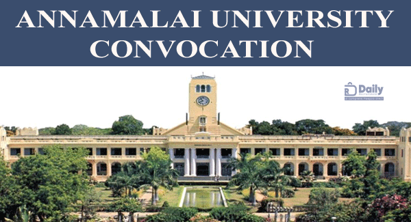 Annamalai University Convocation Notification 2022