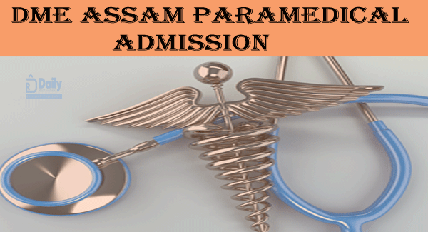 DME Assam Paramedical Admission