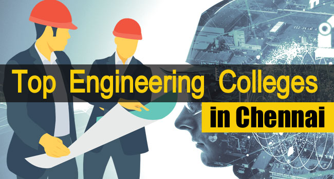 Top Engineering Colleges in Chennai