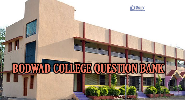 Bodwad College Question Bank