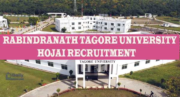 Rabindranath Tagore University Hojai Recruitment