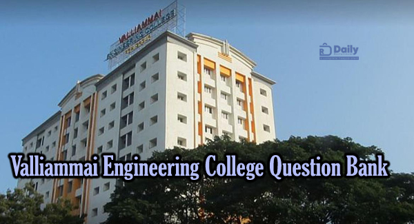 Valliammai Engineering College Question Bank