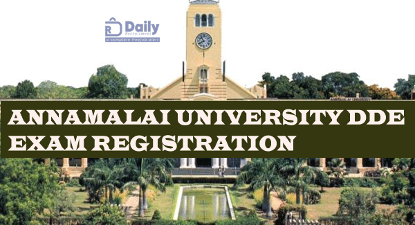 Annamalai University DDE Exam Registration