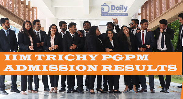 IIM Trichy PGPM Admission Results