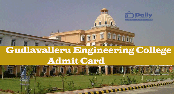 Gudlavalleru Engineering College Admit Card