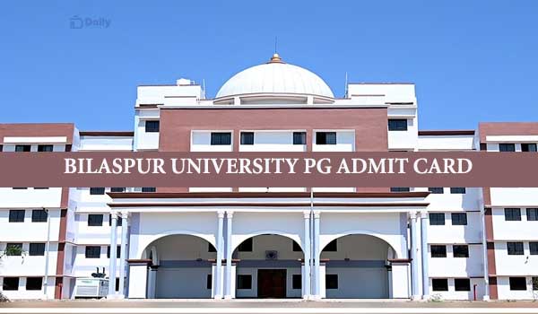 Bilaspur University PG Admit Card