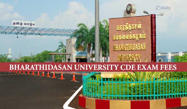 Bharathidasan University CDE Exam Fees