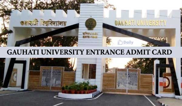 Gauhati University MBA Entrance Admit Card