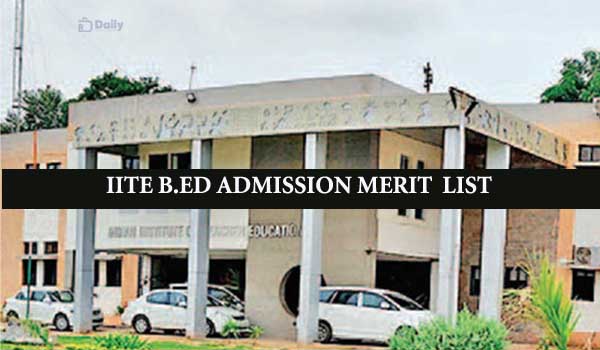 IITE B.Ed. 2 Year Programme Merit List