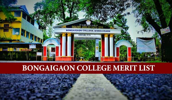 Bongaigaon College UG Merit List