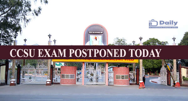 CCSU Exam Postponed News Today
