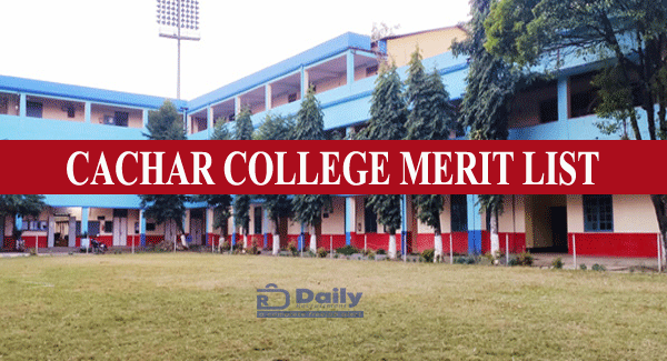 Cachar College Admission Merit List