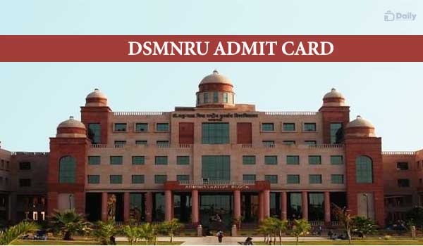 DSMNRU UG PG Admit Card