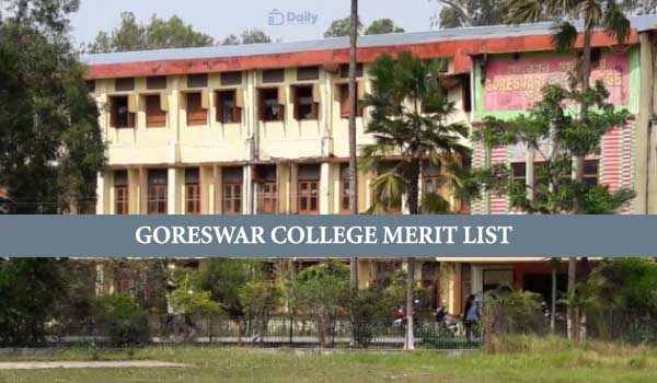 Goreswar College Merit List