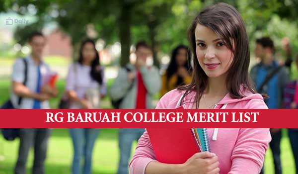 RG Baruah College BA B.Com Merit List