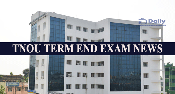 TNOU July Term End Exam News