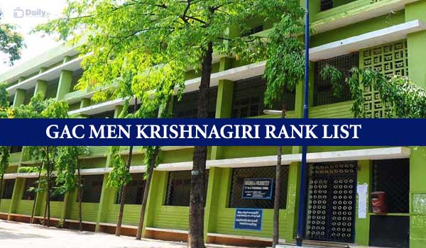 GAC Mens College Krishnagiri Rank List