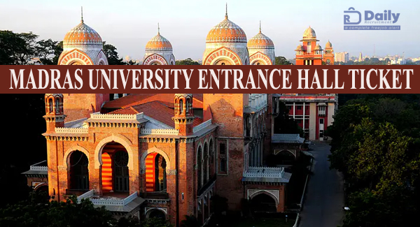 Madras University PG Entrance Hall Ticket