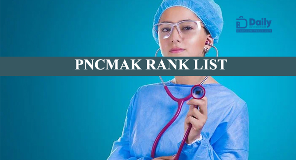 PNCMAK Nursing Rank List