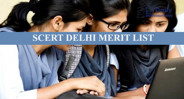 SCERT Delhi merit List