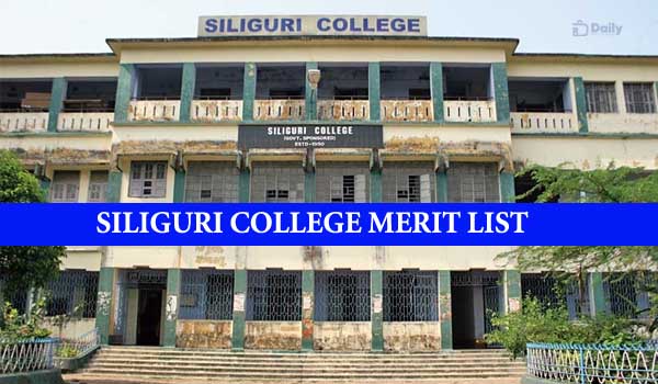Siliguri College Provisional Merit List
