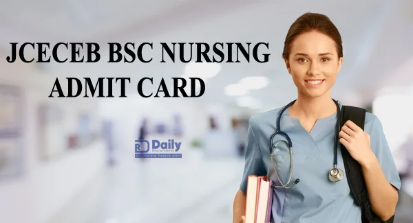 JCECEB BSC Nursing Admit Card