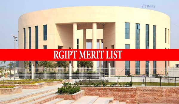 RGIPT B.Tech Merit List
