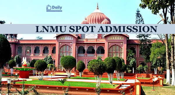 Lalit Narayan Mithila University Spot Admission