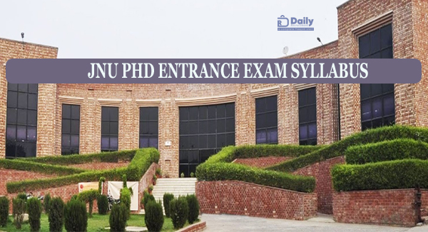 Jawaharlal Nehru University Ph.D Entrance Exam Syllabus