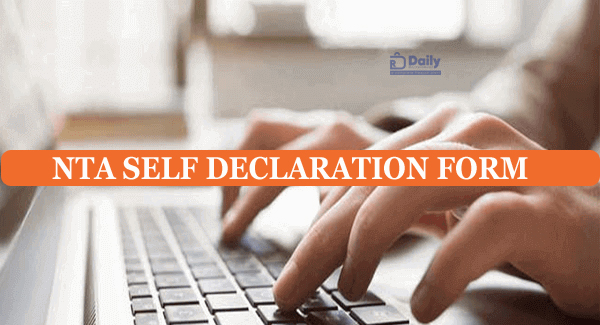 NTA Self Declaration Form Download