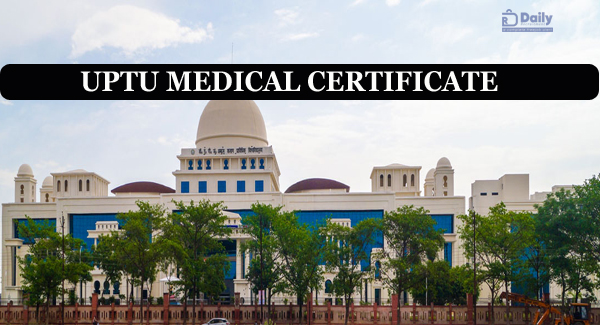 UPTU Medical Fitness Certificate
