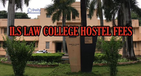 ILS Law College Hostel Fees