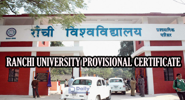 Ranchi University Provisional Certificate